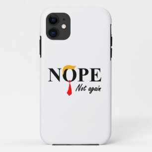 Nope. Not Again. Case-Mate iPhone Case