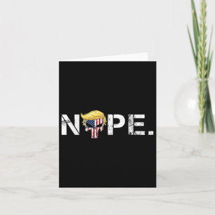 Nope Not Again Funny Trump Apparel Nope Not Again Card