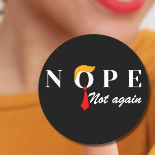 Nope Not Again Funny Trump Nope Not Again Classic Round Sticker