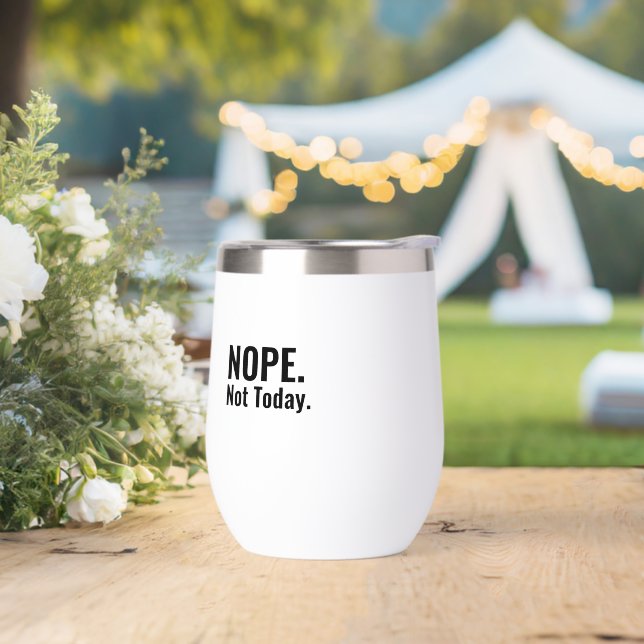 Nope. Not Today. | Bold Typography (Wedding)