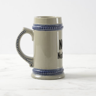 Nope. Not Today. | Bold Typography Beer Stein