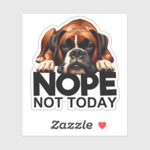 Nope Not Today Boxer