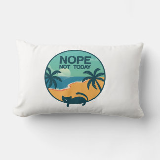 nope not today cat | cats lovers design lumbar cushion
