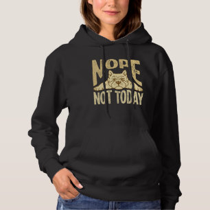 Nope Not Today For Men Women Pitbull Hoodie