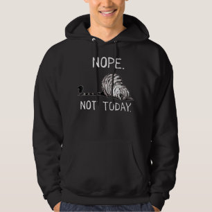 Nope Not Today Funny Lazy Cat Premium T-Shirt Hoodie