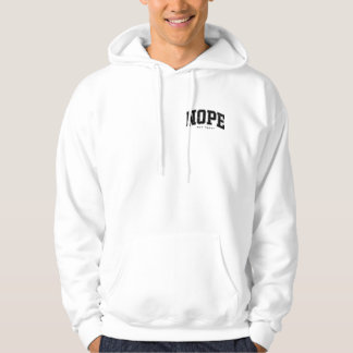 NOPE NOT TODAY HOODIE