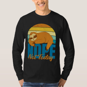 Nope Not Today Lazy Sloth Retro Vintage Sunset T-Shirt