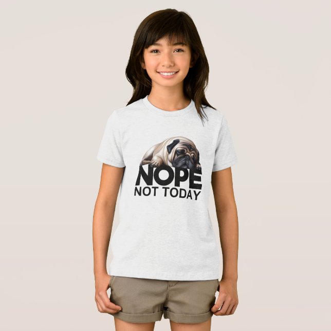 Nope Not Today Pug Tri-Blend Shirt (Front Full)