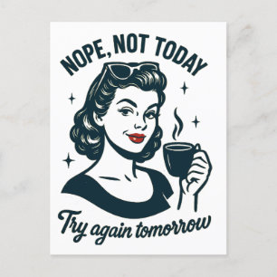 Nope Not Today Retro Coffee Quote Holiday Postcard