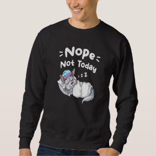 Nope Not Today Sarcastic Sayings Sleeping Wolf  Sweatshirt