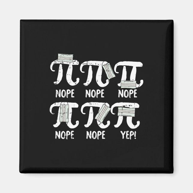 Nope Pi Day Funny Face Mask Teacher Student Quaran Magnet (Front)