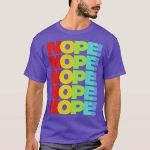 NOPE Retro Faded Style Typography Design 1 T-Shirt