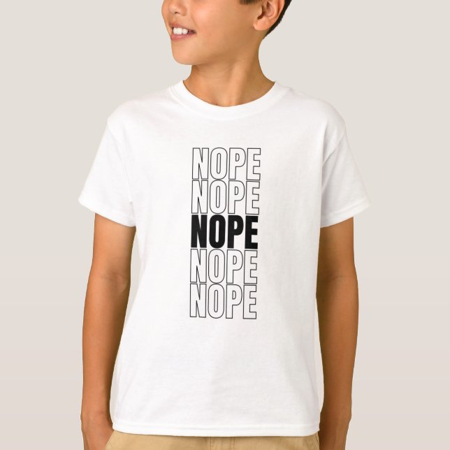 Nope T-Shirt (Front)