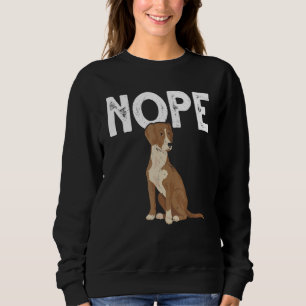 Nope Tired Dog Rhodesian Ridgeback Lazy Sweatshirt