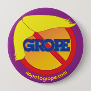 NOPE to GROPE Orange Menace 4" Round Button