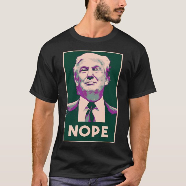 Nope Trump T-Shirt (Front)
