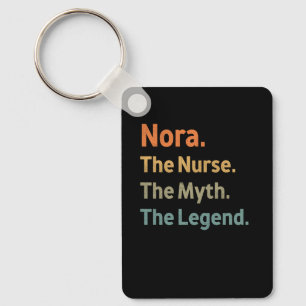 Nora The Nurse The Myth The Legend Funny Vintage I Key Ring