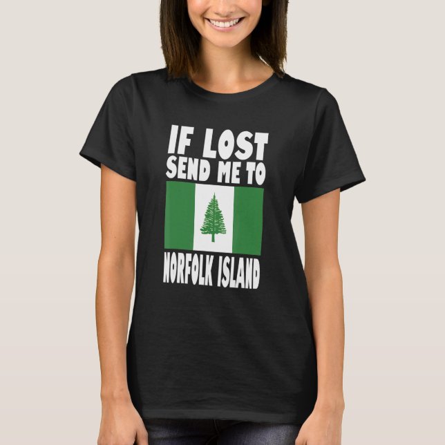 Norfolk Island Flag Design  If lost send me to Nor T-Shirt (Front)