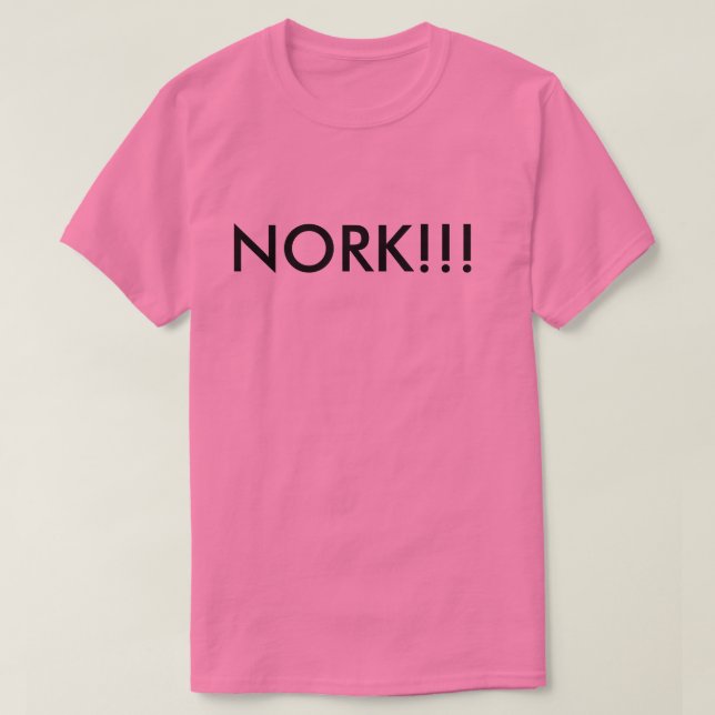 NORK!!! T-Shirt (Design Front)