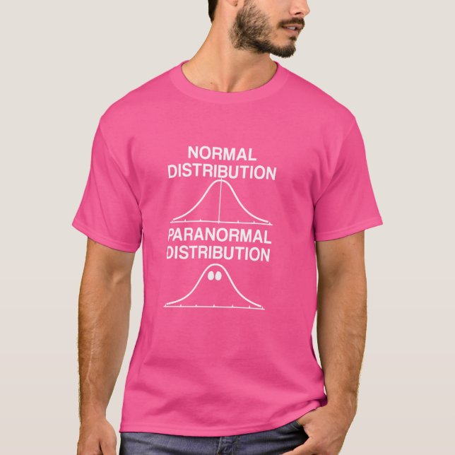 Normal Distribution Paranormal Distribution APSTAT T-Shirt (Front)