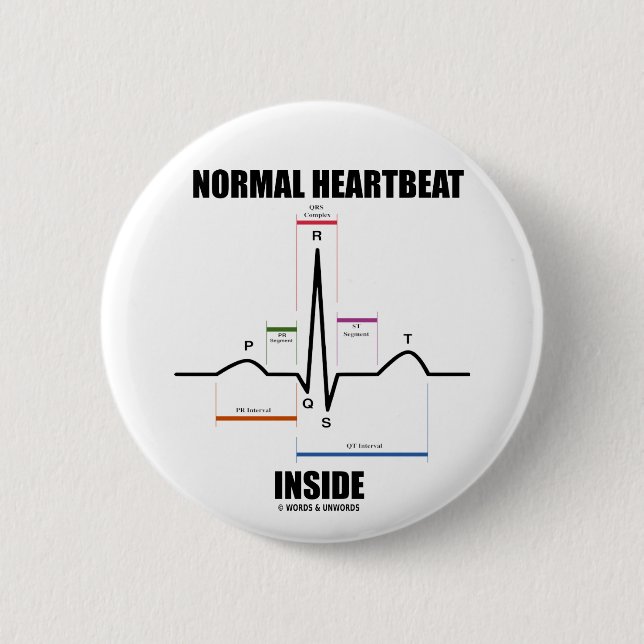 Normal Heartbeat Inside (ECG EKG) 6 Cm Round Badge (Front)