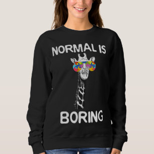 Normal Is Boring Autism Awareness Giraffe Autist Sweatshirt