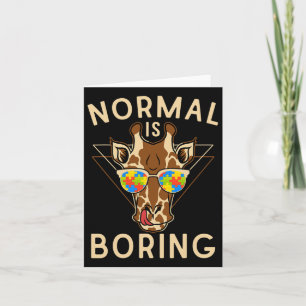 Normal Is Boring Autism Awareness Giraffe  Card