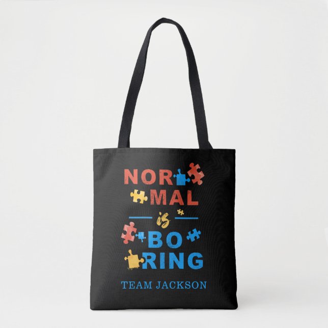 Normal is Boring Autism Awareness Support Swag Tote Bag (Front)