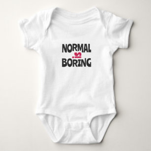 Normal is Boring Baby Bodysuit