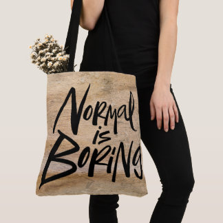 Normal Is Boring Black Lettering on Wood Tote Bag