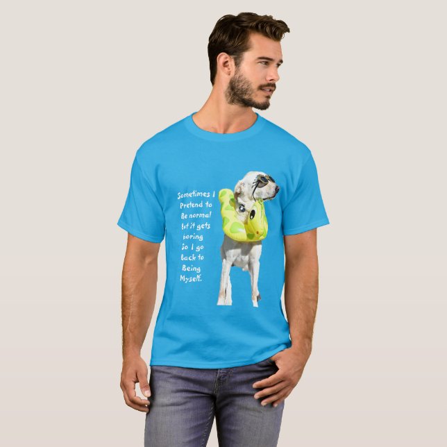 Normal is boring T-Shirt (Front Full)