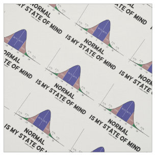 Normal Is My State Of Mind Bell Curve Stats Humour Fabric