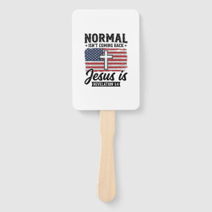 Normal Is Not Coming Back Jesus Revelation Shirt_1 Hand Fan