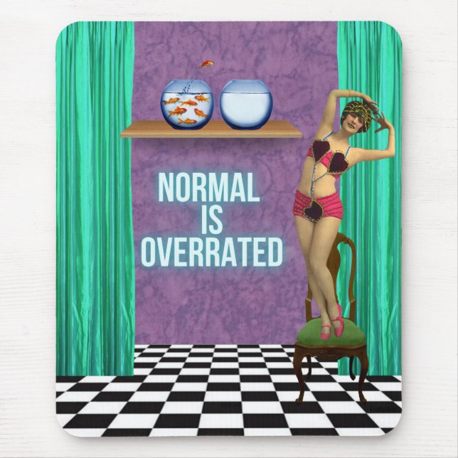Normal is Overrated Funky & Fun Altered Art  Mouse Pad (Front)
