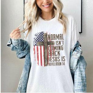 Normal Isn't Coming Back Christian Patriotic T-Shirt
