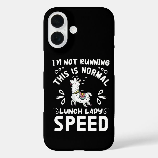 Normal Lunch Lady Speed Funny Llama Saying Humour Case-Mate iPhone Case (Back)