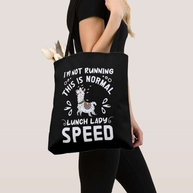 Normal Lunch Lady Speed Funny Llama Saying Humour Tote Bag (Close Up)