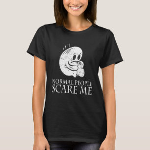 Normal People Scare Me Antisocial Nerd Geek Devian T-Shirt