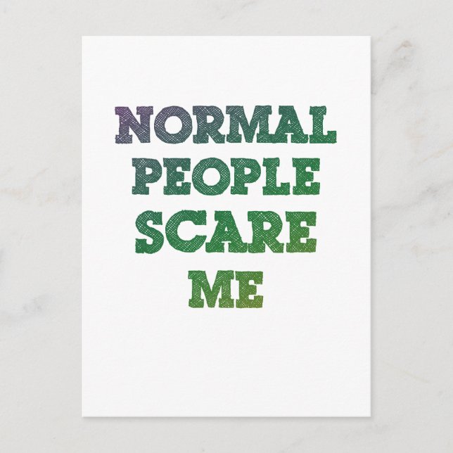 Normal People Scare Me Postcard (Front)