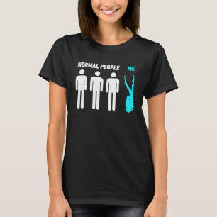 Normal People Vs Me Scuba Diving Scuba Diver T-Shirt