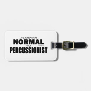 Normal Percussionist Luggage Tag