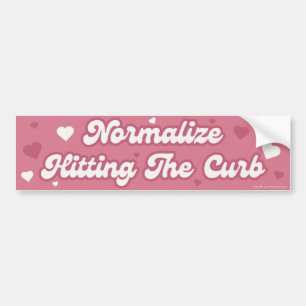 Normalise Hitting The Curb Funny Pink Aesthetic Bumper Sticker