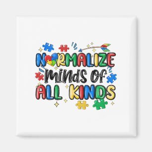 Normalise Minds Of All Kinds Autism Awareness Day Magnet