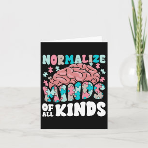 Normalise Minds Of All Kinds Autism Awareness Neur Card