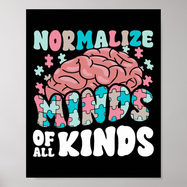 Normalise Minds Of All Kinds Autism Awareness Neur Poster (Front)