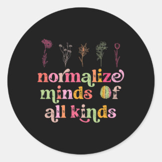 Normalise Minds Of All Kinds Autism Awareness Sped Classic Round Sticker