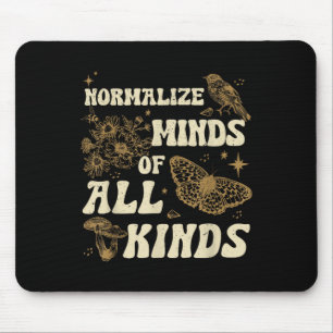 Normalise Minds Of All Kinds Neurodiversity Mouse Pad