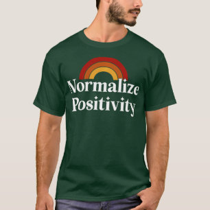 Normalise Positivity Long Sleeve  T-Shirt