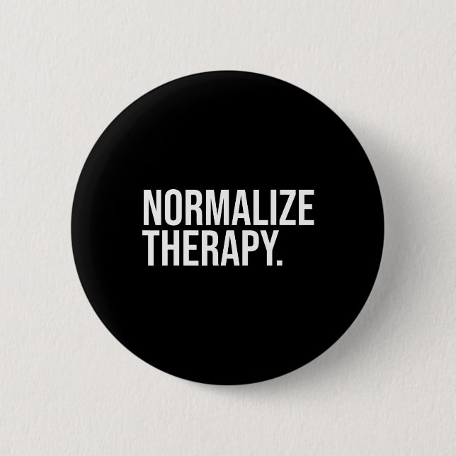 Normalise Therapy Statement Mental Health Active H 6 Cm Round Badge (Front)