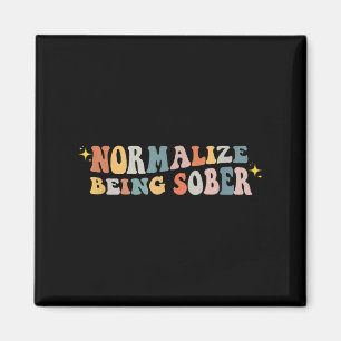 Normalize Being Sober Sobriety Addiction Recovery  Magnet